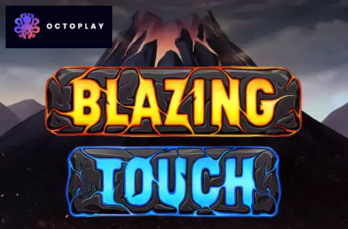 Blazing Touch